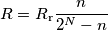 R = R_\text{r}\frac{n}{2^N-n} R = R_\text{r}\frac{n}{2^N-n}