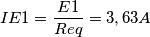 IE1=\frac{E1}{Req}=3,63A