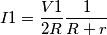 I1=\frac{V1}{2R}\frac{1}{R+r} I1=\frac{V1}{2R}\frac{1}{R+r}