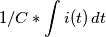 1/C *\int i(t)\,dt