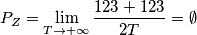 P_Z = \lim_{T \to +\infty} \frac{123+123}{2T} = \emptyset