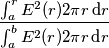 \frac{\int_a^r E^2(r)2\pi r\,\text{d} r}{\int_a^b E^2(r)2\pi r\,\text{d} r}