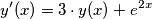 y'(x)=3 \cdot y(x) + e^{2x}