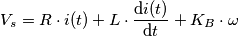 V_{s}=R\cdot i(t)+L\cdot \frac{\mathrm{d} i(t)}{\mathrm{d} t}+K_{B}\cdot \omega