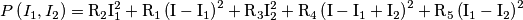 P\left ( I_{1}, I_{2} \right )=\text{R}_{2}\text{I}_{1}^{2}+\text{R}_{1}\left (\text{I}-\text{I}_{1}  \right )^2+\text{R}_{3}\text{I}_{2}^{2}+\text{R}_{4}\left (\text{I}-\text{I}_{1} +\text{I}_{2} \right )^2+\text{R}_{5}\left (\text{I}_{1}-\text{I}_{2}  \right )^2