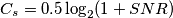 C_s=0.5 \log_2(1+SNR)