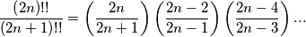 \frac{\left( 2n \right)!!}{\left( 2n+1 \right)!!}=\left( \frac{2n}{2n+1} \right)\left( \frac{2n-2}{2n-1} \right)\left( \frac{2n-4}{2n-3} \right)...