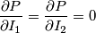\frac{\partial P}{\partial I_{1}}=\frac{\partial P}{\partial I_{2}}=0