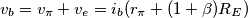 v_b = v_\pi+v_e = i_b (r_\pi + (1+\beta)R_E) v_b = v_\pi+v_e = i_b (r_\pi + (1+\beta)R_E)