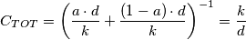 C_{TOT}=\left (\frac{a \cdot d}{k}+\frac{ (1-a) \cdot d}{k} \right )^{-1}=\frac{k}{d} C_{TOT}=\left (\frac{a \cdot d}{k}+\frac{ (1-a) \cdot d}{k} \right )^{-1}=\frac{k}{d}