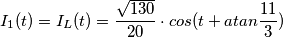 I_1(t) = I_L(t) = \frac{\sqrt{130}}{20} \cdot cos(t+atan\frac{11}{3})
