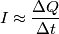 I \approx \frac{\Delta Q}{\Delta t}