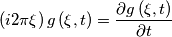 \left( i2\pi \xi  \right)g\left( \xi ,t \right)=\frac{\partial g\left( \xi ,t \right)}{\partial t}