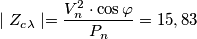 \mid {Z_c_{\lambda} }\mid = \frac{V_n^{2}\cdot \cos \varphi}{P_n}=15,83 \mid {Z_c_{\lambda} }\mid = \frac{V_n^{2}\cdot \cos \varphi}{P_n}=15,83