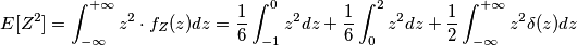 E[Z^2] =  \int_{-\infty}^{+\infty} z^2 \cdot f_Z(z) dz = \frac{1}{6} \int_{-1}^{0} z^2 dz + \frac{1}{6} \int_{0}^{2} z^2 dz + \frac{1}{2} \int_{-\infty}^{+\infty} z^2 \delta(z) dz