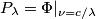 P_\lambda=\Phi|_{\nu=c/\lambda}