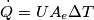\dot{Q}=UA_e\Delta T \dot{Q}=UA_e\Delta T
