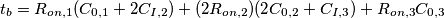 t_b=R_{on,1}(C_{0,1}+2C_{I,2})+(2R_{on,2})(2C_{0,2}+C_{I,3})+R_{on,3}C_{0,3}