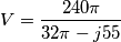 V=\frac{240\pi }{32\pi -j55}