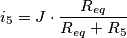 i_5 = J \cdot \frac{R_{eq}}{R_{eq}+R_5}