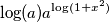 \log(a)a^{\log(1+x^2)}