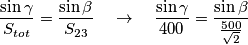 \frac{\sin \gamma }{{{S}_{tot}}}=\frac{\sin \beta }{{{S}_{23}}}\quad \to \quad \frac{\sin \gamma }{400}=\frac{\sin \beta }{\frac{500}{\sqrt{2}}}\quad \frac{\sin \gamma }{{{S}_{tot}}}=\frac{\sin \beta }{{{S}_{23}}}\quad \to \quad \frac{\sin \gamma }{400}=\frac{\sin \beta }{\frac{500}{\sqrt{2}}}\quad