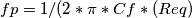 fp=1/(2*\pi*Cf*(Req) fp=1/(2*\pi*Cf*(Req)