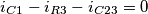 i_{C1}-i_{R3}-i_{C23}=0 i_{C1}-i_{R3}-i_{C23}=0