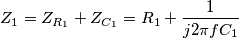 Z_1=Z_{R_1}+Z_{C_1}=R_1+\frac{1}{j2\pi fC_1}