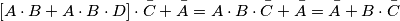 [A\cdot B+A\cdot B\cdot D]\cdot \bar{C}+\bar{A}=A\cdot B\cdot\bar{C}+\bar{A}=\bar{A}+B\cdot \bar{C}