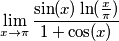 \lim_{x\to \pi}\frac{\sin(x)\ln(\frac{x}{\pi})}{1+\cos(x)}