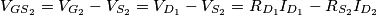 V_{{GS}_2}=V_{G_2}-V_{S_2}=V_{D_1}-V_{S_2}=R_{D_1}I_{D_1}-R_{S_2}I_{D_2}