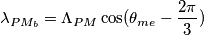 \lambda_{PM_b} = \Lambda_{PM} \cos(\theta_{me} - \frac{2\pi}{3}) \lambda_{PM_b} = \Lambda_{PM} \cos(\theta_{me} - \frac{2\pi}{3})