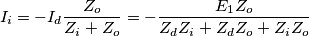 I_i=-I_d\frac{Z_o}{Z_i+Z_o}=-\frac{E_1Z_o}{Z_dZ_i+Z_dZ_o+Z_iZ_o}