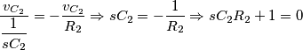 \dfrac{v_{C_2}}{\dfrac{1}{s C_2}} = - \dfrac{v_{C_2}}{R_2} \Rightarrow s C_2 = -\dfrac{1}{R_2} \Rightarrow s C_2 R_2 + 1=0