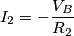 I_{2}=-\frac{V_{B}}{R_{2}}