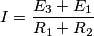 I=\frac{E_3+E_1}{R_1+R_2}