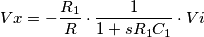 Vx = -\frac{R_1}{R}\cdot \frac{1}{1+ sR_1C_1}\cdot Vi