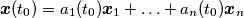 \boldsymbol{x}(t_0) = a_1(t_0)\boldsymbol{x}_1+\ldots+a_n(t_0)\boldsymbol{x}_n