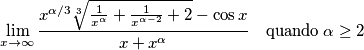 \lim_{x \to \infty}\frac{x^{\alpha /3 }\sqrt[3]{\frac{1}{x^{\alpha }}+\frac{1}{x^{\alpha-2}}+2}-\cos x}{x+x^{\alpha }}\quad \text{quando}\; \alpha\geq 2