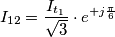 \[I_{12}= \frac{I_{t_{1}}}{\sqrt{3}}\cdot e^{+j\frac{\pi }{6}}\]