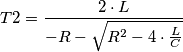 T2=\frac{2\cdot L}{-R-\sqrt{R^2-4\cdot\frac{L}{C}}} T2=\frac{2\cdot L}{-R-\sqrt{R^2-4\cdot\frac{L}{C}}}