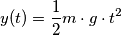 y(t)=\frac{1}{2}m\cdot g \cdot t^2 y(t)=\frac{1}{2}m\cdot g \cdot t^2