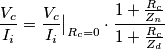 \frac{V_c}{I_i}= \frac{V_c}{I_i} \big|_{R_c = 0} \cdot \frac{1+\frac{R_c}{Z_{n}}}{1+\frac{R_c}{Z_d}}