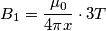 B_1=\frac{\mu_0}{4\pi x}  \cdot3  T