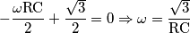 \mathrm{-\frac{\omega RC}{2}+\frac{\sqrt{3}}{2}=0}\Rightarrow\omega=\frac{\sqrt{3}}{\mathrm{RC}}