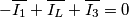 -\overline{I_1}+\overline{I_L}+\overline{I_3}=0 -\overline{I_1}+\overline{I_L}+\overline{I_3}=0
