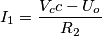 I_1= \frac {V_cc-U_o}{R_2}