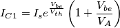 I_C_1=I_se^{\frac{V_{be}}{V_{th}}}\left(1+\frac{V_{be}}{V_A} \right)