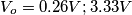 V_o=0.26V; 3.33V V_o=0.26V; 3.33V